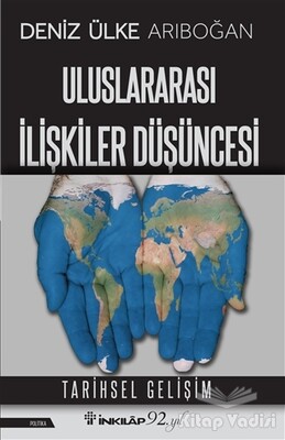 Uluslararası İlişkiler Düşüncesi - İnkılap Kitabevi