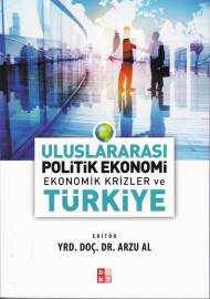 Babıali Kültür Yayıncılığı - Uluslararası Politik Ekonomi - Ekonomik Krizler ve Türkiye