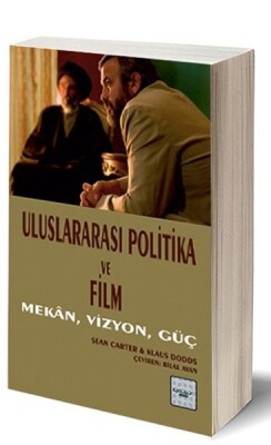 Uluslararası Politika ve Film Mekan, Vizyon, Güç - İyidüşün Yayınları