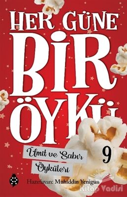 Ümit ve Sabır Öyküleri - Her Güne Bir Öykü 9 - 1