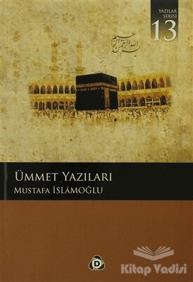 Ümmet Yazıları - Düşün Yayıncılık