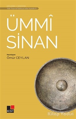 Ümmi Sinan - Türk Tasavvuf Edebiyatı'ndan Seçmeler 5 - Kesit Yayınları