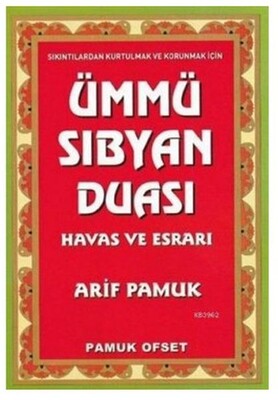 Ümmü Sıbyan Duası Havas ve Esrarı (Dua-222) - Pamuk Yayıncılık