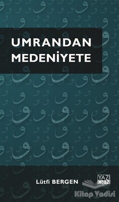 Umrandan Medeniyete - Yazıgen Yayınevi