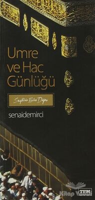 Umre ve Hac Günlüğü - 1