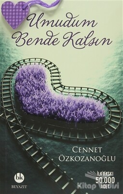 Umudum Bende Kalsın - Beyazıt Yayınları