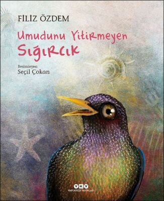 Umudunu Yitirmeyen Sığırcık - 1