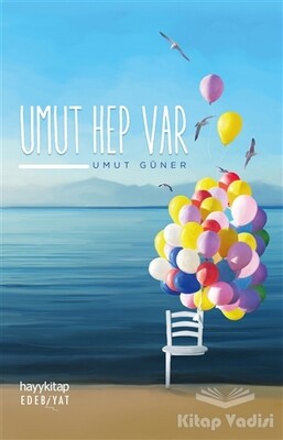 Umut Hep Var - Hayy Kitap