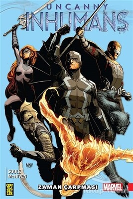 Uncanny Inhumans 1 - Zaman Çarpması - Gerekli Şeyler Yayıncılık