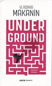 Underground - Zamanımızın Kahramanı - Alfa Yayınları