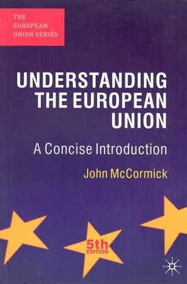 Understanding The European Union: A Concise Introduction And Other Books - 1
