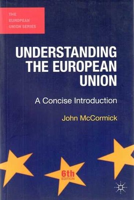 Understanding The European Union: A Concise Introduction - 1