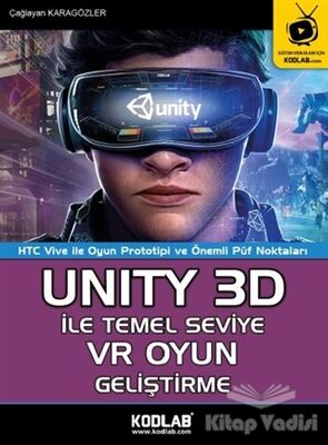 Unity 3D İle Temel Seviye VR Oyun Geliştirme - 1