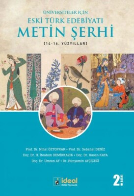 Üniversiteler İçin Eski Türk Edebiyatı Metin Şerhi (14-16. Yüzyıllar) - İdeal Kültür Yayıncılık