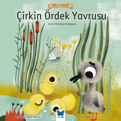 Ünlü Eserler - Çirkin Ördek Yavrusu - Mavi Kelebek Yayınları