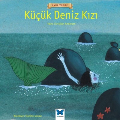 Ünlü Eserler - Küçük Deniz Kızı - Mavi Kelebek Yayınları