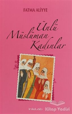 Ünlü Müslüman Kadınlar - 1