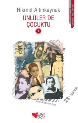 Ünlüler de Çocuktu 1 - Can Çocuk Yayınları