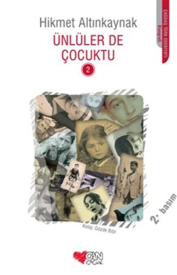 Ünlüler de Çocuktu-2 - Can Çocuk Yayınları