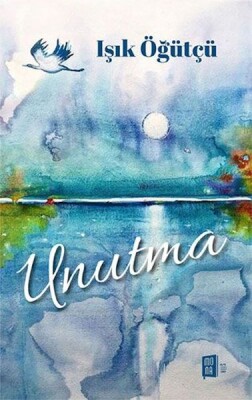 Unutma - Mona Kitap