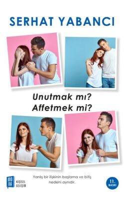 Unutmak mı? Affetmek mi? - 1