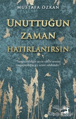 Unuttuğun Zaman Hatırlanırsın - Olimpos Yayınları