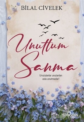 Unuttum Sanma - Yediveren Yayınları