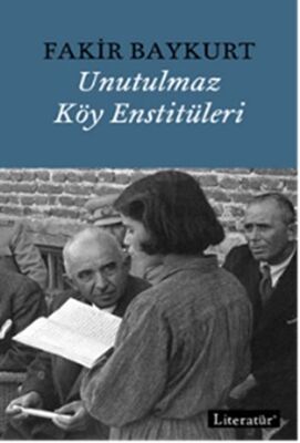 Unutulmaz Köy Enstitüleri - 1