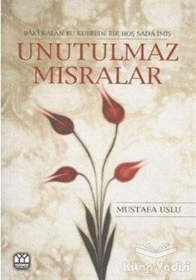 Unutulmaz Mısralar - Yağmur Yayınları