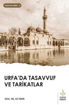 Urfa'da Tasavvuf ve Tarikatlar - Nizamiye Akademi Yayınları