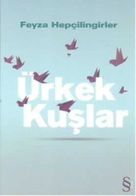 Ürkek Kuşlar - 1