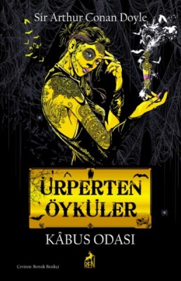 Ürperten Öyküler – Kâbus Odası - Ren Kitap