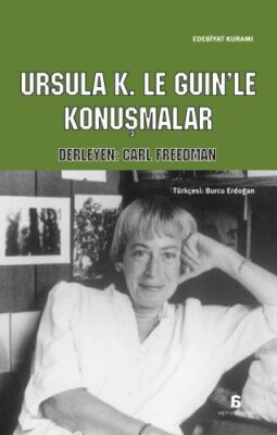 Ursula K. Le Guin'le Konuşmalar - 1