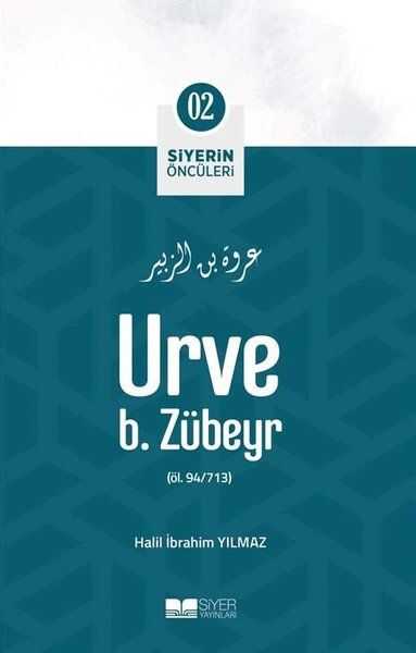 Siyer Yayınları - Urve B. Zübeyr - Siyerin Öncüleri 2