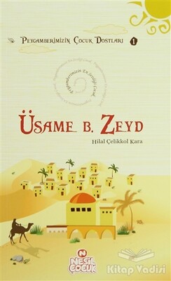 Üsame bin Zeyd - Nesil Çocuk