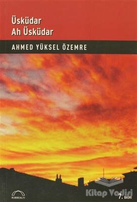 Üsküdar Ah Üsküdar - Kubbealtı Neşriyatı Yayıncılık