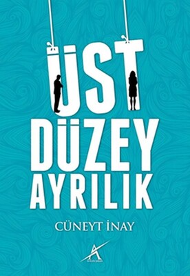 Üst Düzey Ayrılık - Avrupa Yakası Yayınları