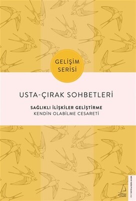 Usta-Çırak Sohbetleri: Sağlıklı İlişkiler Geliştirme - Destek Yayınları