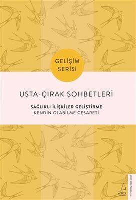 Usta-Çırak Sohbetleri: Sağlıklı İlişkiler Geliştirme - 1