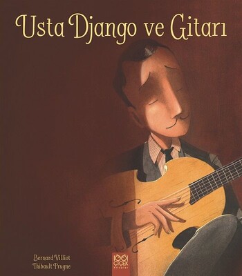 Usta Django ve Gitarı - 1001 Çiçek Kitaplar