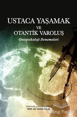 Ustaca Yaşamak ve Otantik Varoluş - Pusula Yayınevi