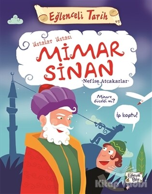 Ustalar Ustası Mimar Sinan - Eğlenceli Tarih - Eğlenceli Bilgi