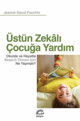 Üstün Zekalı Çocuğa Yardım - İletişim Yayınları