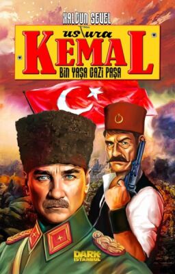 Ustura Kemal – Bin Yaşa Gazi Paşa - 1
