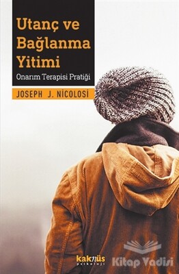Utanç ve Bağlanma Yitimi - Kaknüs Yayınları