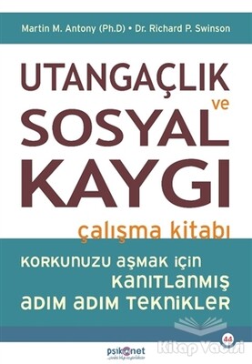 Utangaçlık ve Sosyal Kaygı Çalışma Kitabı - Psikonet Yayınları