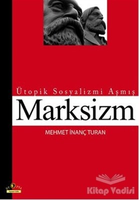 Ütopik Sosyalizmi Aşmış Marksizm - Ütopya Yayınevi