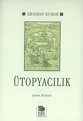 Ütopyacılık - İmge Kitabevi Yayınları