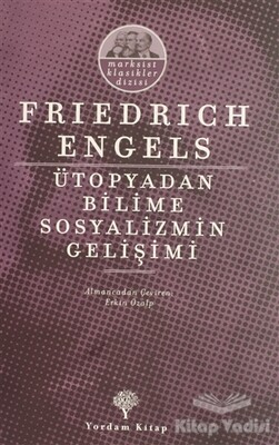 Ütopyadan Bilime Sosyalizmin Gelişimi - Yordam Kitap