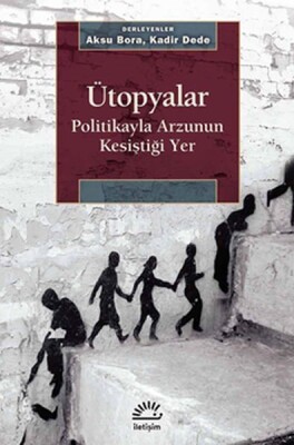 Ütopyalar - İletişim Yayınları